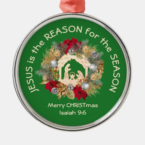 JESUS IS THE REASON Green Christmas Metal Ornament