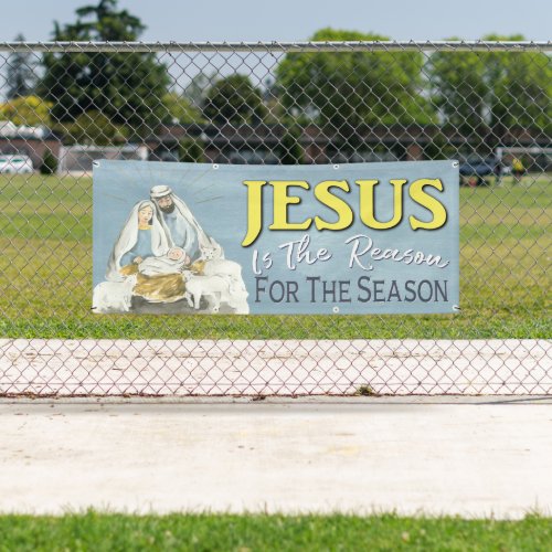 Jesus Is The Reason Nativity Christmas  Church Banner