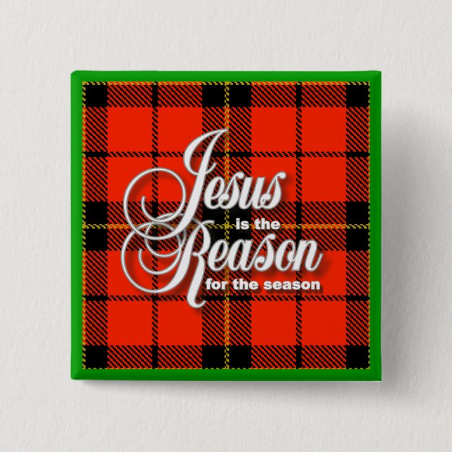 Jesus is the Reason Pinback Button (Front)