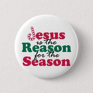 Jesus is the Reason Pinback Button