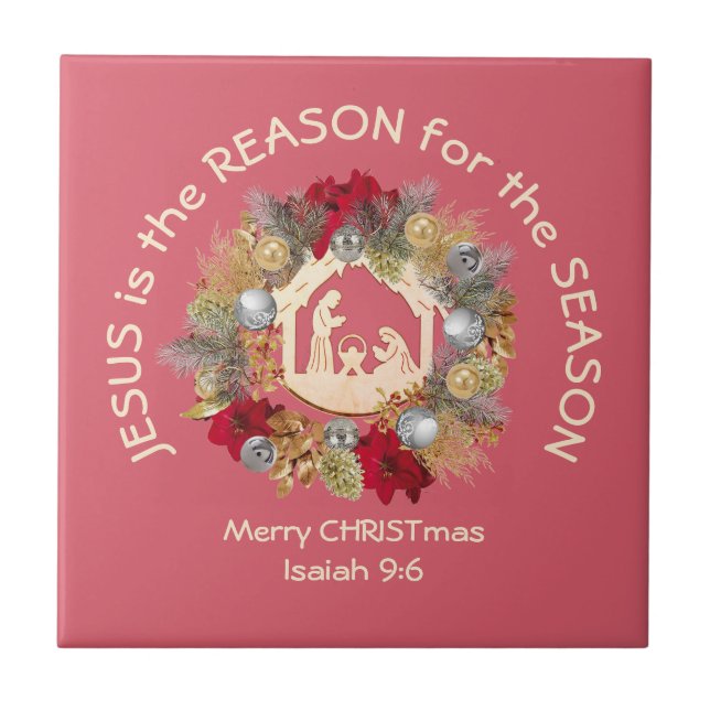 JESUS IS THE REASON Pink Christian Christmas Ceramic Tile (Front)