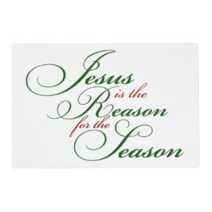 Jesus is the reason placemat