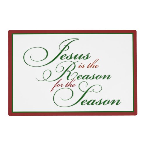 Jesus is the reason placemat