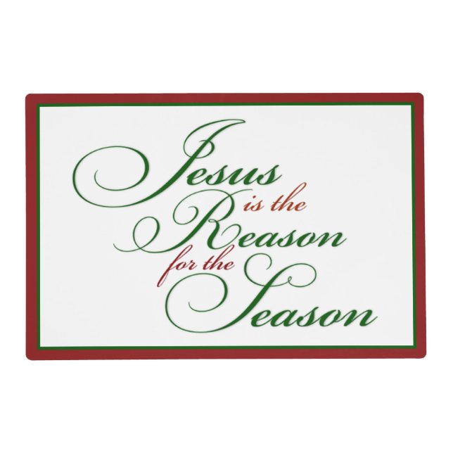 Jesus is the reason placemat (Front)