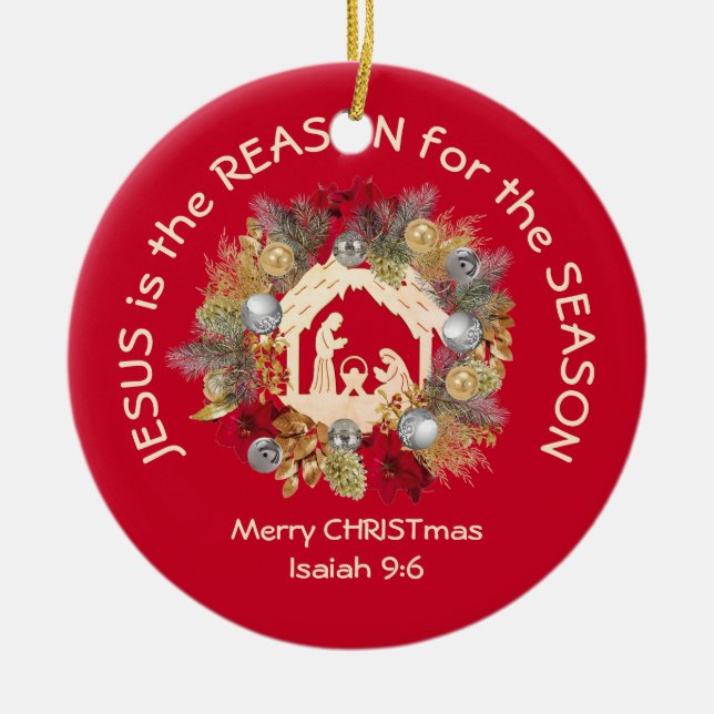 JESUS IS THE REASON Red Christmas Ceramic Ornament (Front)