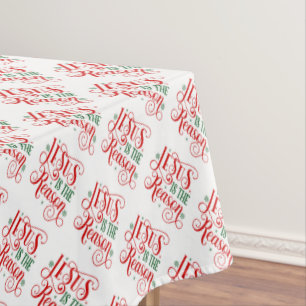 Jesus is the Reason Tablecloth
