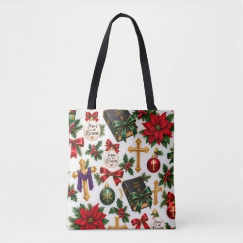 Jesus is the reason tote bag