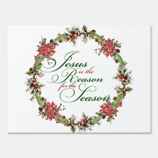 Jesus is the reason yard sign (Front)