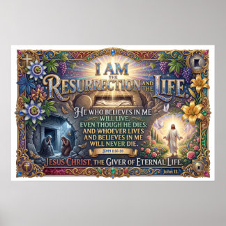 Jesus Is The Resurrection And The Life Poster