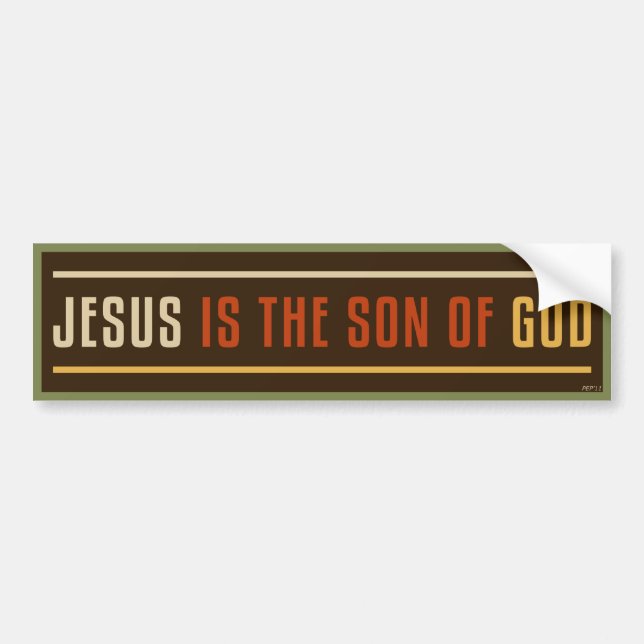 Jesus Is The Son of God Bumper Sticker (Front)