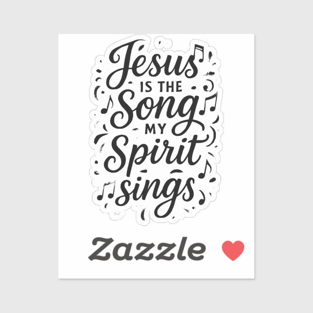 Jesus is the Song  Sticker (Sheet)
