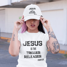 Jesus is the Trigger Releaser Faith Scripture
