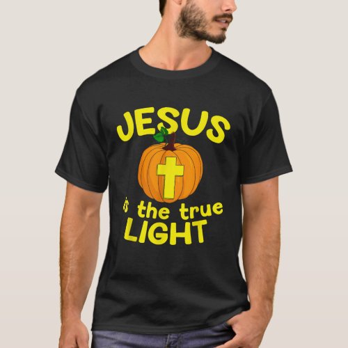 Jesus Is The True Light Pumpkin Christian Cross T_Shirt