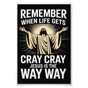 Jesus Is The Way Christmas Funny Faith Religious Photo Print