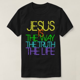 Jesus is the Way, the Truth, the Life Neon T-Shirt