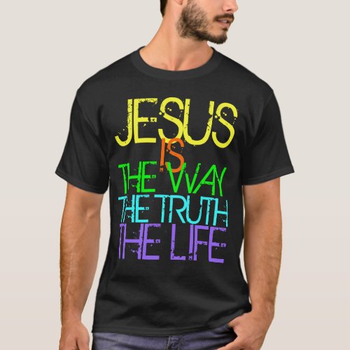 Jesus is the Way the Truth the Life Neon T_Shirt