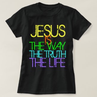 Jesus is the Way, the Truth, the Life Neon T-Shirt