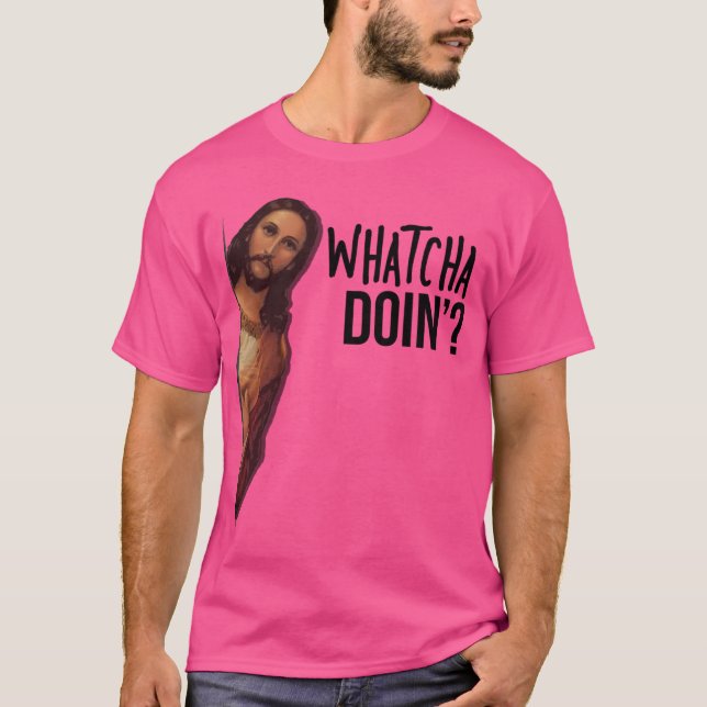 Jesus Is Watching Meme T-Shirt (Front)