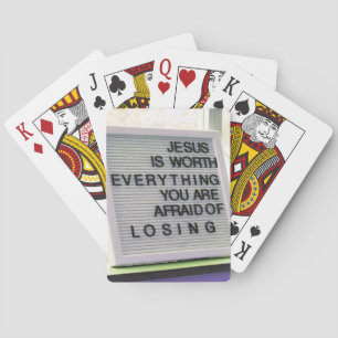 Jesus is Worth Everything Christian Sign Poker Cards