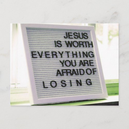 Jesus is Worth Everything Christian Sign Postcard