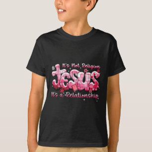 Jesus It’s Not Religion Disco Religious Valentine T-Shirt
