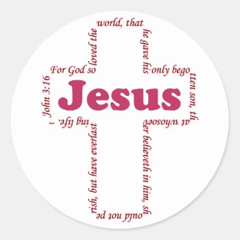Jesus John 3:16 Classic Round Sticker by Brookelorren at Zazzle