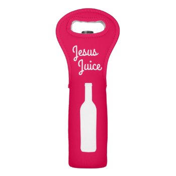 Jesus Juice | Humor Holy Wine Holder Wine Bag by clever_bits at Zazzle