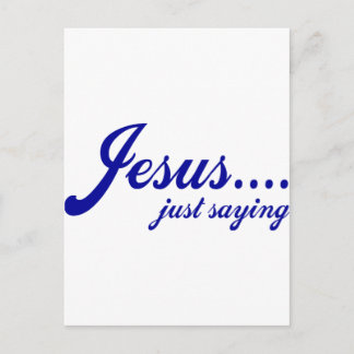 Jesus.....just saying postcard