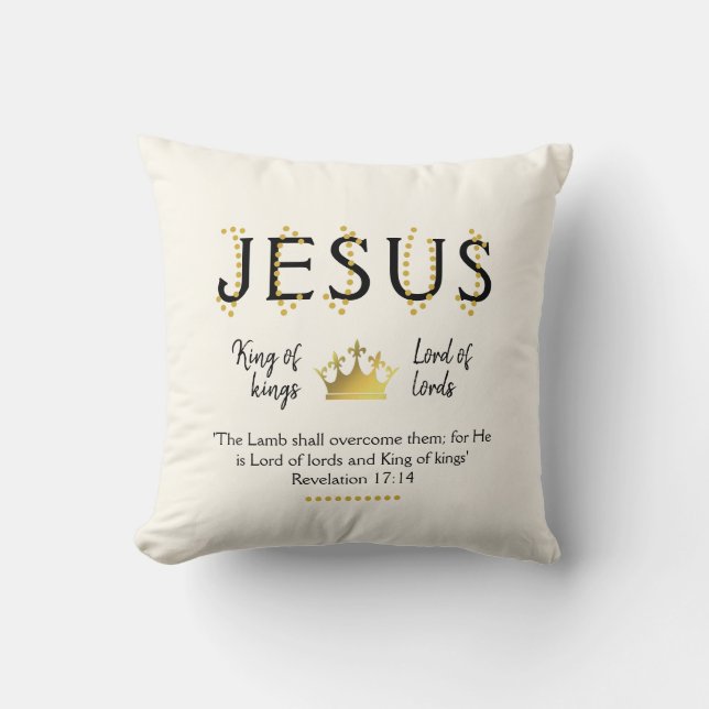 JESUS King of kings Christian Throw Pillow (Front)