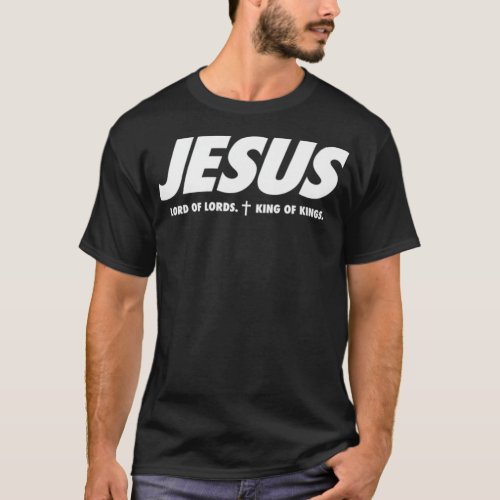 Jesus  King of Kings  Lord of Lords  Christian Pre T_Shirt