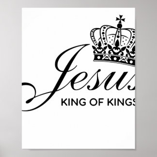 Jesus KING OF KINGS Poster