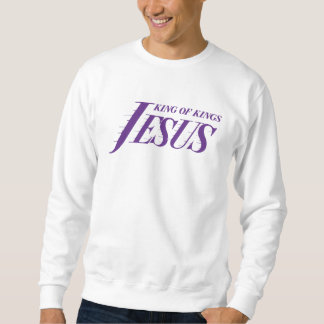 Jesus King of Kings Sweatshirt