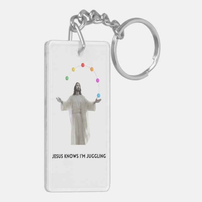 Jesus Knows I'm Juggling Keychain (Back Left)