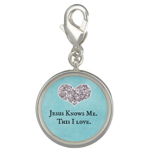 Jesus Knows Me this I Love Quote Charm