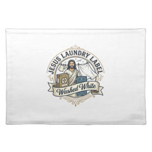 Jesus Laundry Label Washed White Jesus Laundry Was Cloth Placemat