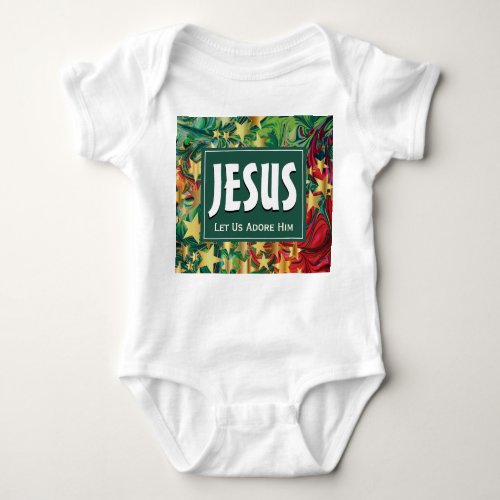 JESUS Let Us Adore Him Christmas Baby Bodysuit