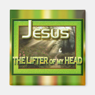"Jesus - Lifter of my Head" by Cheryl Daniels Magnet