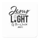 Jesus Light Of The World - Bible Verse