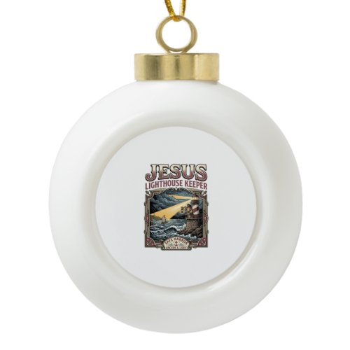 Jesus Lighthouse Keeper Jesus Lighthouse Keeper Ch Ceramic Ball Christmas Ornament