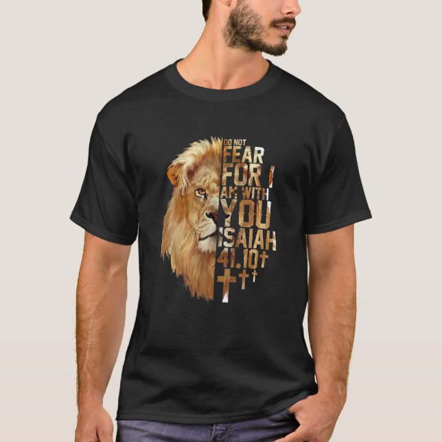 Jesus Lion Isaiah 41:10 Christian Religious Bible T-Shirt (Front)