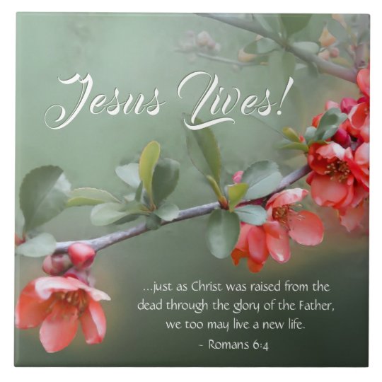 Jesus Lives Spring Flowers Bible Verse Easter Ceramic Tile | Zazzle.com