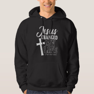Jesus Lord Christian Jesus Changed My Life Ask Me Hoodie