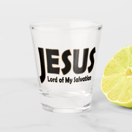 Jesus Lord Salvation Shot Glass