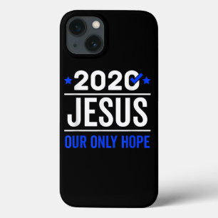 Jesus Love 2020 Jesus Our Only Hope USA President iPhone 13 Case
