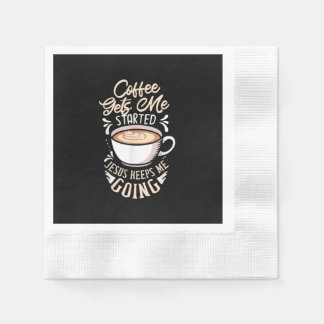 Jesus Love | Coffee Gets Me Started Jesus Keep Me Napkins