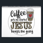 Jesus Love | Coffee Gets Me Started Jesus Keeps Me Calendar<br><div class="desc">Jesus Love | Coffee Gets Me Started Jesus Keeps Me Going</div>