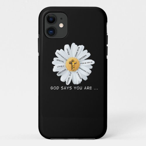 Jesus Love  God Say You Are iPhone 11 Case