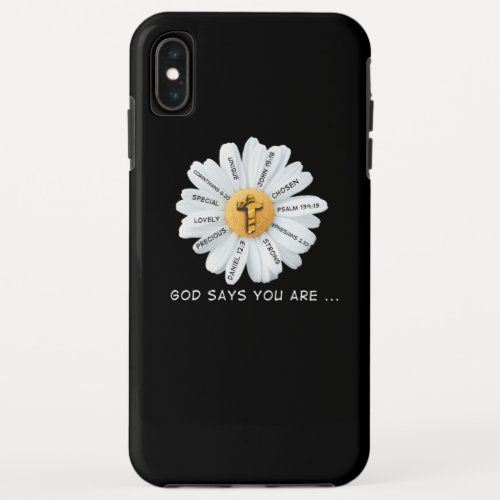 Jesus Love  God Say You Are iPhone XS Max Case