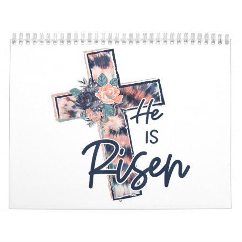 Jesus Love  He Is Risen Cross Floral Flowers Calendar