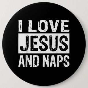 Jesus Love   I Love Jesus And Nap Christian Button
